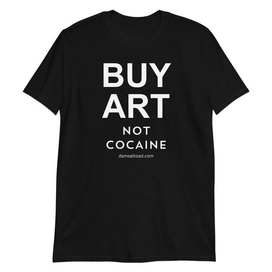 Buy Art Not Cocaine Short-Sleeve Unisex T-Shirt